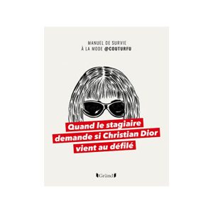 Quand le stagiaire demande si Christian Dior vient au défilé