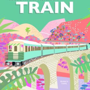 Découvrir le monde en train Découvrir le monde en train
