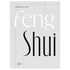 Éditions Hachette – Feng Shui Éditions Hachette – Feng Shui