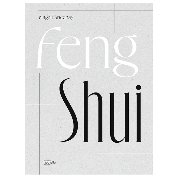 Éditions Hachette – Feng Shui Éditions Hachette – Feng Shui