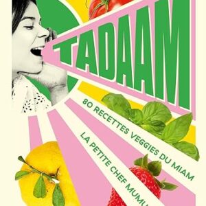 Tadaam: 80 recettes veggies du miam Tadaam: 80 recettes veggies du miam
