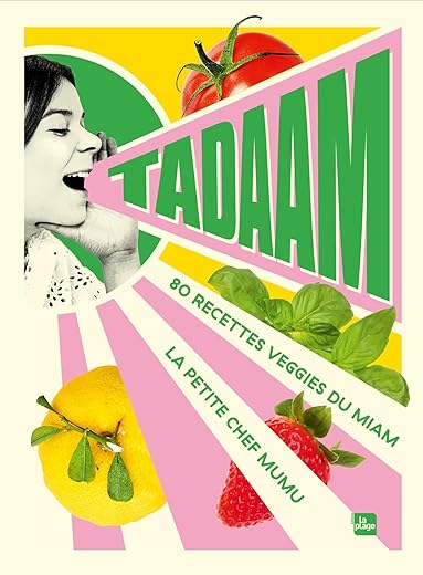 Tadaam: 80 recettes veggies du miam Tadaam: 80 recettes veggies du miam