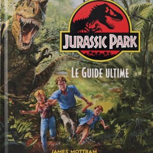 Jurassic Park Artbook Ultime Jurassic Park Artbook Ultime