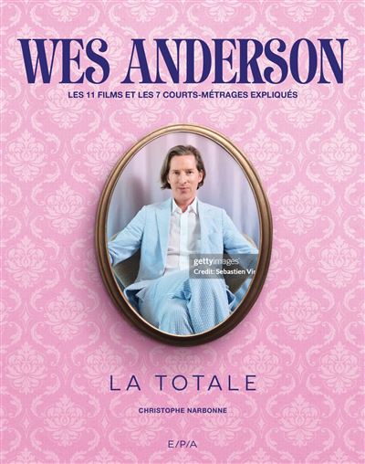 Wes Anderson – La Totale Wes Anderson - La Totale