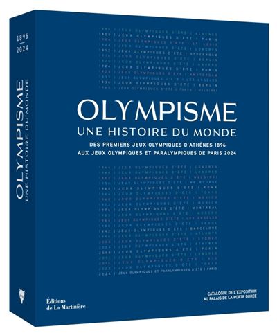 Olympisme : Une histoire du monde Olympisme, une histoire du monde