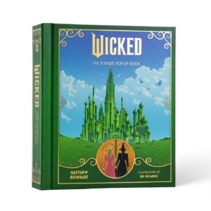 Wicked – Livre pop-up Wicked: The Ultimate Pop-Up Book